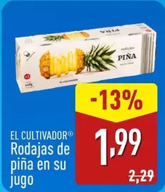 Oferta de El Cultivador -  Rodajas De Piña En Su Jugo por 1,99€ en ALDI