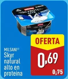 Oferta de Milsani - Skyr Natural Alto En Proteína  por 0,69€ en ALDI