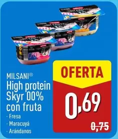 Oferta de Milsani - High Protein Skyr 00% Con Fruta por 0,69€ en ALDI