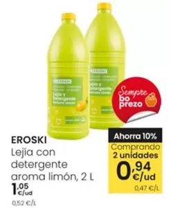 Oferta de Eroski - Lejía Con Detergente Aroma Limón por 1,05€ en Eroski