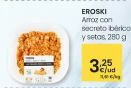 Oferta de Eroski - Arroz Con Secreto Iberico Y Setas por 3,25€ en Eroski