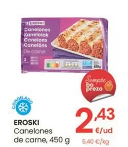 Oferta de Eroski - Canelones De Carne por 2,43€ en Eroski