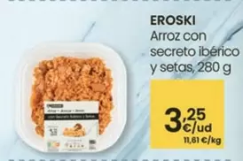 Oferta de Eroski - Arroz Con Secreto Iberico Y Setas por 3,25€ en Eroski