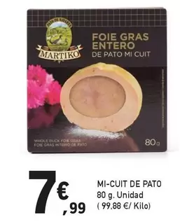 Oferta de Martiko - Mi-Cuit De Pato por 7,99€ en E.Leclerc