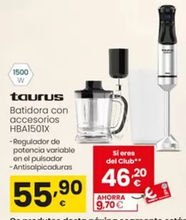 Oferta de Taurus - Batidora Con Accesorios HBA1501X  por 55,9€ en Eroski