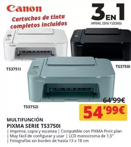 Oferta de Canon - Multifuncion Pixma Serie TS37501 por 54,99€ en Dynos Informática