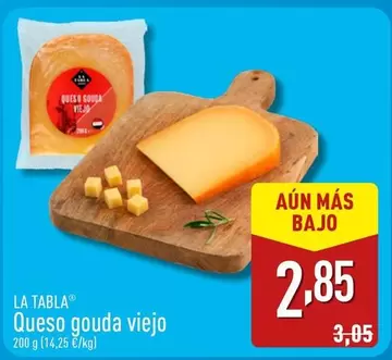 Oferta de La Tabla - Queso Gouda Viejo por 2,85€ en ALDI