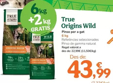 Oferta de True Origins - Wild Pienso Para Gato por 22,99€ en Tiendanimal