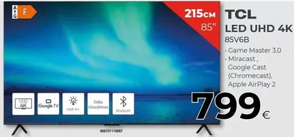 Oferta de TCL - Led Uhd 4K 85V6B por 799€ en Tien 21