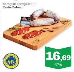 Oferta de Xorico Cantimpalo Igp/ Jesús Palomo por 16,69€ en Sorli