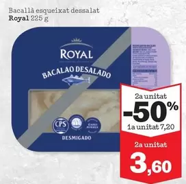 Oferta de Royal - Bacallà Esqueixat Dessalat  por 7,2€ en Sorli