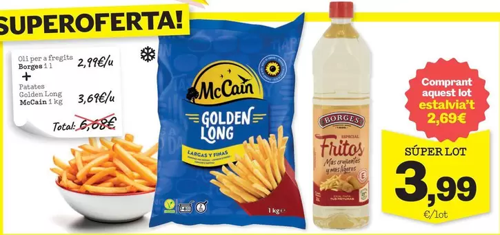 Oferta de Borges - Oli Per A Fregits + McCain - Patates Golden Long por 3,99€ en Sorli