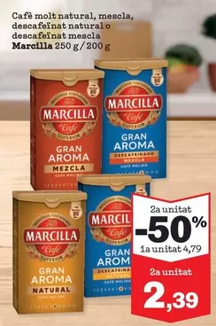 Oferta de Marcilla - Cafè Molt Natural, Mescla, Descafeïnat Natural O Descafeïnat Mescla  por 4,79€ en Sorli