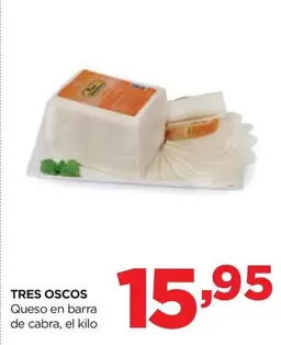 Oferta de Tres Oscos - Queso En Barra De Cabra por 15,95€ en Alimerka