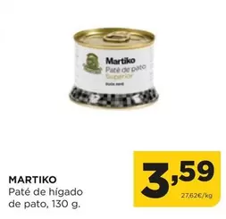 Oferta de Martiko - Pate De Higado De Pato por 3,59€ en Alimerka