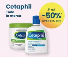 Oferta de Cetaphil - Toda La Marca en Clarel