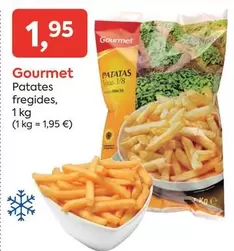 Oferta de Gourmet - Patatas Fregides por 1,95€ en Suma Supermercados