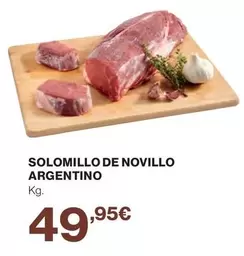 Oferta de Solomillo De Novillo Argentino por 49,95€ en Hipercor