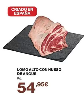 Oferta de Lomo Alto Con Hueso De Angus por 54,95€ en Hipercor