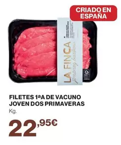 Oferta de La Finca - Filetes De Vacuno Joven Dos Primaveras por 22,95€ en Hipercor