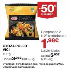 Oferta de VICI - Gyoza Pollo por 3,95€ en Hipercor