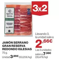 Oferta de El Corte Inglés - Jamón Serrano Gran Reserva Redondo Iglesias por 3,99€ en Hipercor