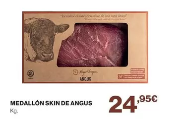 Oferta de Medallón Skin De Angus por 24,95€ en Hipercor