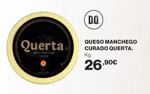 Oferta de Querta - Queso Manchego Curado por 26,9€ en Hipercor