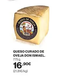 Oferta de Don Ismael - Queso Curado De Oveja Donismael por 16,9€ en Hipercor