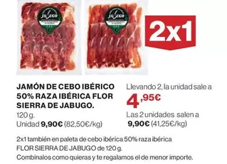 Oferta de Flor Sierra De Jabugo - Jamon De Cebo Iberico 50% Raza Iberica por 9,9€ en Hipercor