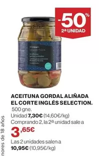 Oferta de El Corte Inglés - Aceituna Gordal Alinada Selection por 7,3€ en Hipercor