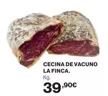 Oferta de La Finca - Cecina De Vacuno por 39,9€ en Hipercor