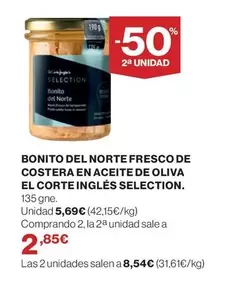 Oferta de El Corte Inglés - Bonito Del Norte Fresco De Costera En Aceite De Oliva El Corte Ingles Selection por 5,69€ en Hipercor