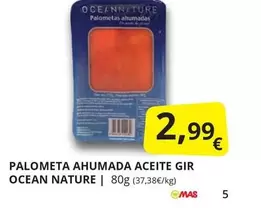 Oferta de Palometa Ahumada Aceite Gir Ocean Nature por 2,99€ en Supermercados MAS