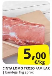 Oferta de Cinta Lomo Trozo por 5€ en Supermercados MAS