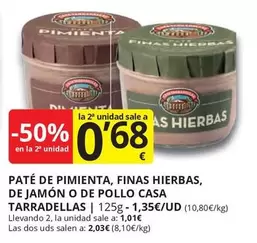 Oferta de As - Pate De Pimienta, Finas Hierbas, De Jamon O De Pollo Casa Tarradellas por 1,01€ en Supermercados MAS