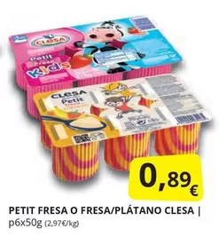 Oferta de Clesa - Petit Fresa O Fresa/Plátano por 0,89€ en Supermercados MAS