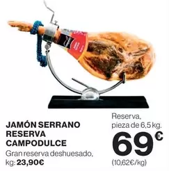 Oferta de Campodulce - Jamón Serrano Reserva por 69€ en El Corte Inglés