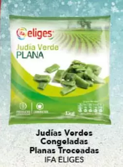 Oferta de Ifa Eliges - Judias Verdes Congeladas Planas Troceadas en Gadis