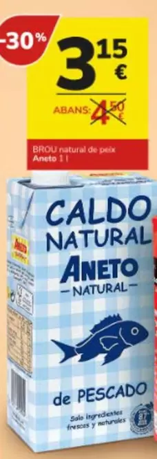 Oferta de Aneto - Caldo Natural De Pollo O Natural por 3,15€ en Consum