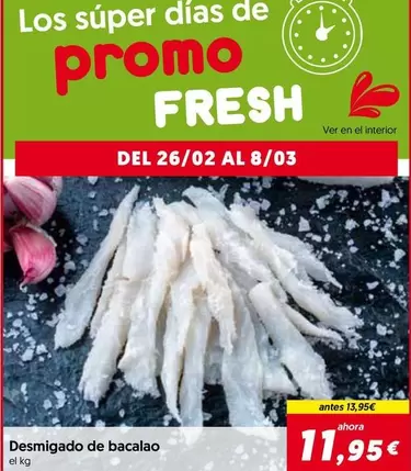 Oferta de Fresh - Desmigado De Bacalao por 11,95€ en Hiper Usera