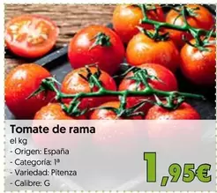 Oferta de Rama - Tomate De por 1,95€ en Hiper Usera