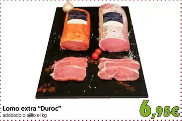 Oferta de Duroc - Lomo Extra "" por 6,95€ en Hiper Usera