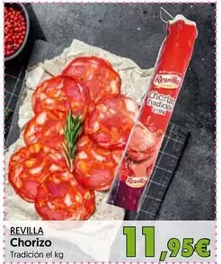 Oferta de Revilla - Chorizo por 11,95€ en Hiper Usera