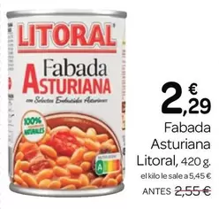 Oferta de Litoral - Fabada Asturiana por 2,29€ en Supermercados El Jamón