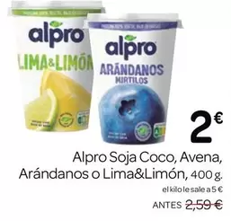 Oferta de Alpro - Soja Coco, Avena, Arándanos O Lima&Limón por 2€ en Supermercados El Jamón