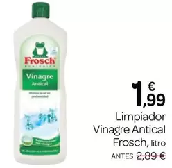 Oferta de Frosch -  Limpiador Vinagre Antical  por 1,99€ en Supermercados El Jamón