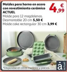 Oferta de Actuel - Moldes Para Horno En Acero Con Revestimiento Ceramico por 4,99€ en Alcampo