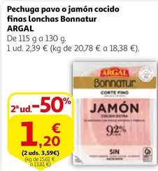 Oferta de Argal - Pechuga Pavo O Jamón Cocido Finas Lonchas Bonnatur por 2,39€ en Alcampo