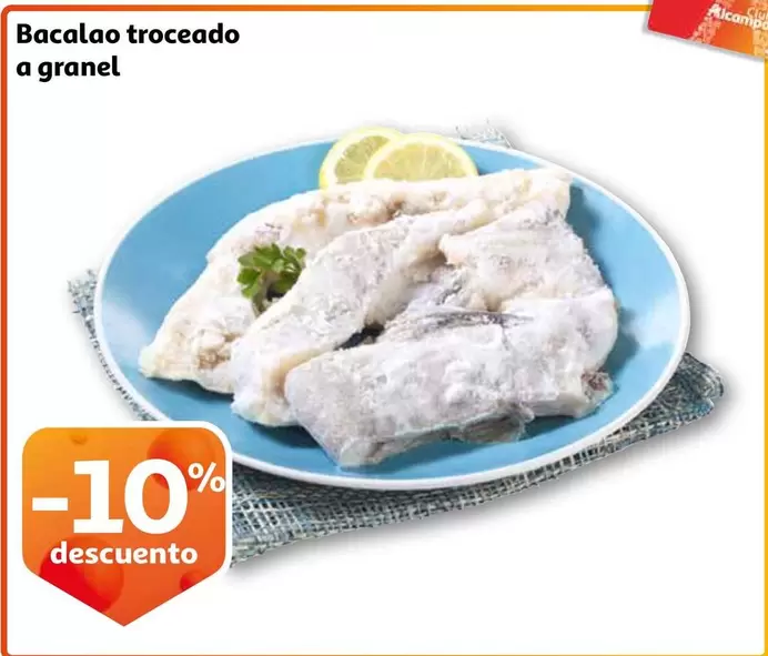 Oferta de Bacalao Troceado A Granel en Alcampo